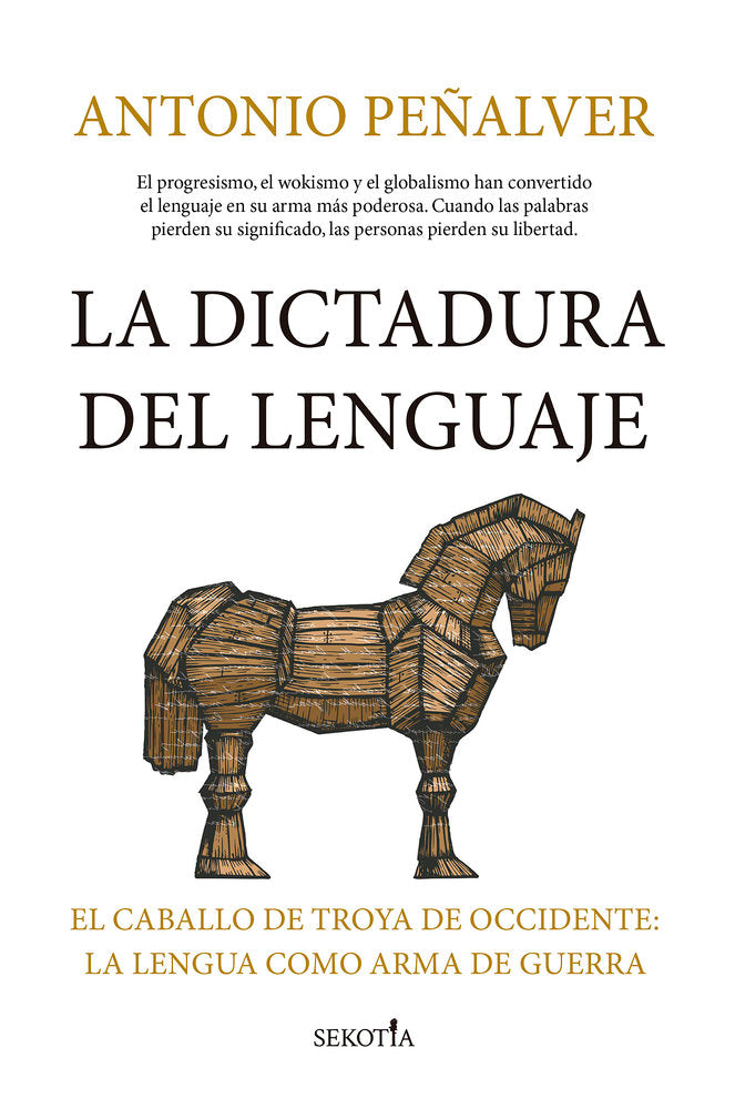 DICTADURA DEL LENGUAJE, LA, de PEÑALVER MARTINEZ,ANTONIO | portada del libro