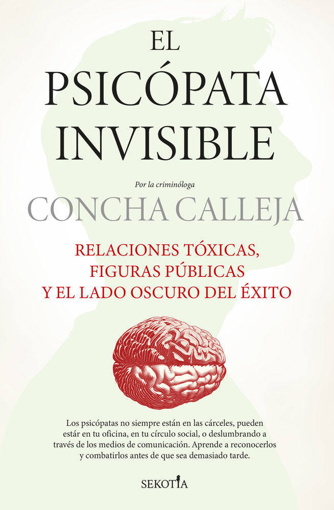 PSICOPATA INVISIBLE,EL, de CALLEJA,CONCHA | portada del libro