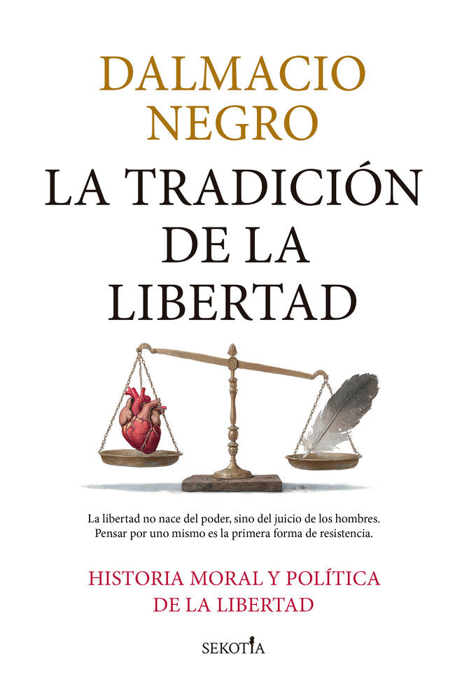 TRADICION DE LA LIBERTAD, LA, de NEGRO, DALMACIO | portada del libro