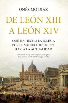 DE LEON XIII A LEON XIV, de DIAZ,ONESIMO | portada del libro