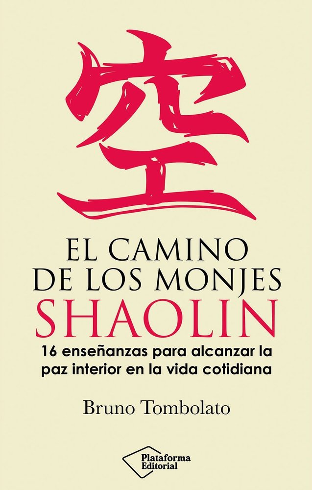EL CAMINO DE LOS MONJES SHAOLIN, de TOMBOLATO, BRUNO | portada del libro