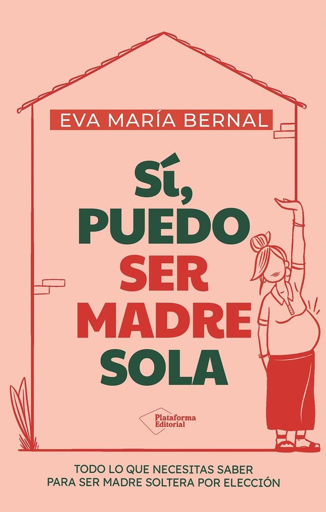 SI, PUEDO SER MADRE SOLA, de BERNAL, EVA MARIA | portada del libro