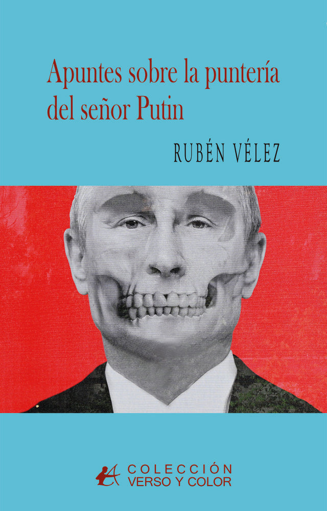 Apuntes sobre la puntería del señor Putin, de Vélez, Rubén | portada del libro