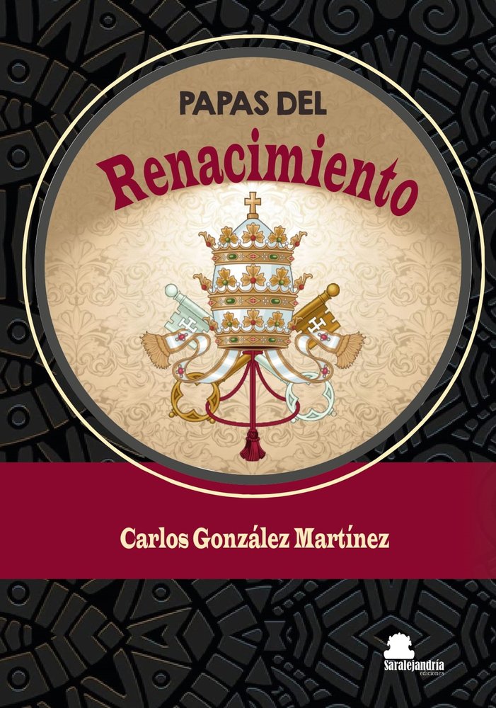 PAPAS DEL RENACIMIENTO, de GONZÁLEZ MARTÍNEZ, CARLOS | portada del libro