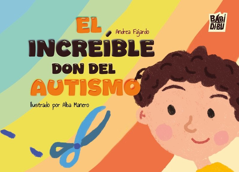El increible don del autismo, de FAJARDO,ANDREA | portada del libro