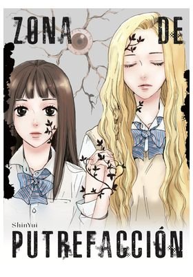 ZONA DE PUTREFACCION, de YUI SHIN | portada del libro