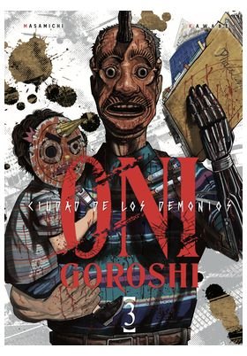 ONI-GOROSHI. CIUDAD DE LOS DEMONIOS 03, de MASAMICHI KAWABE | portada del libro