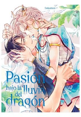PASION BAJO LA LLUVIA DEL DRAGON, de , SAKUHIRO | portada del libro