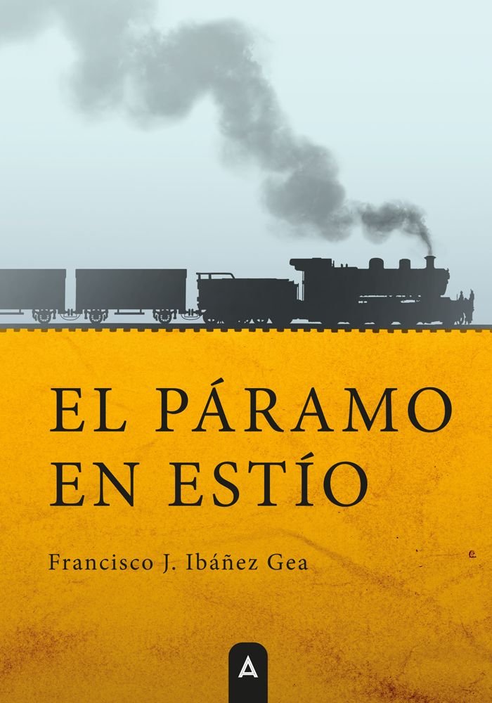 El páramo en estío, de , Ibáñez Gea, Francisco J. | portada del libro