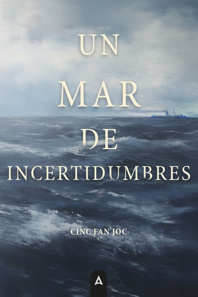 Un mar de incertidumbres, de , Cinc Fan Joc | portada del libro
