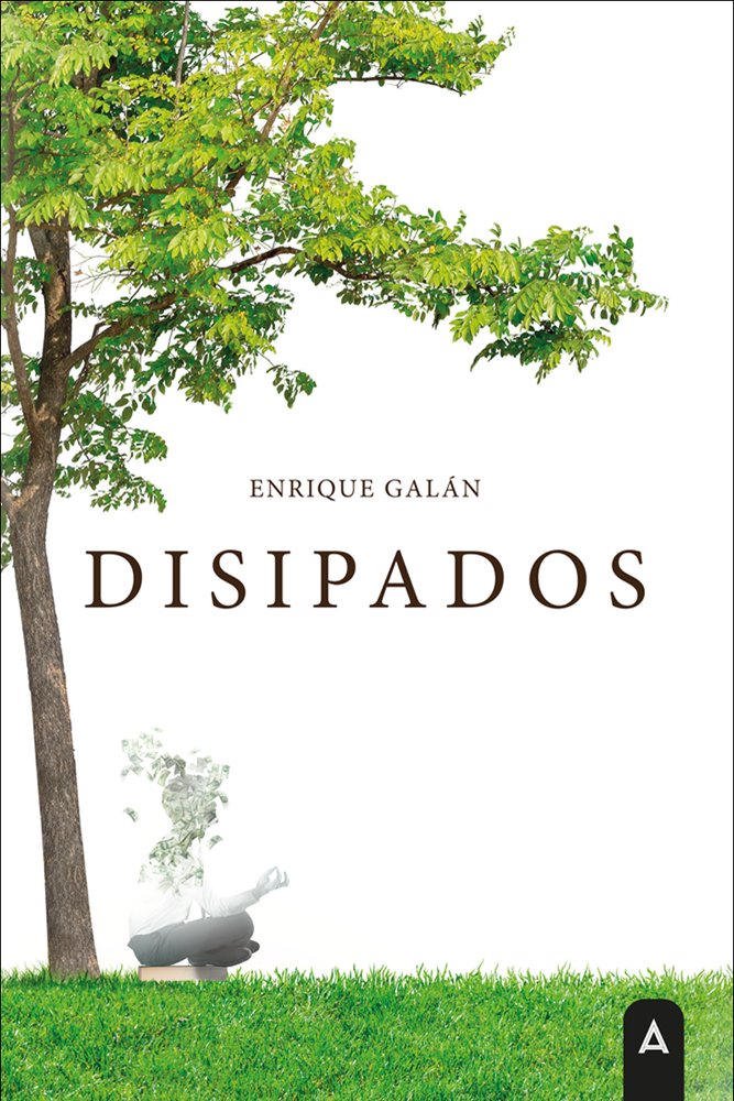 Disipados, de , Galán, Enrique | portada del libro