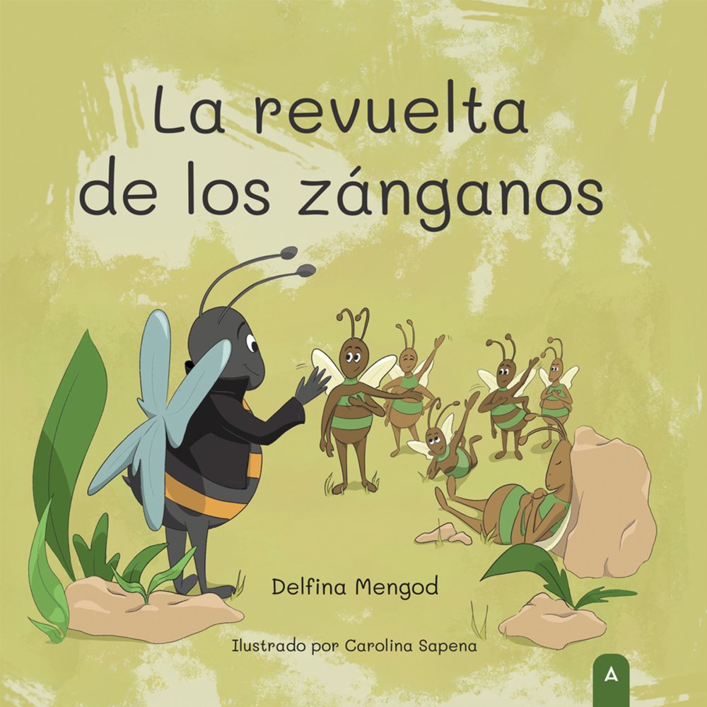La revuelta de los zánganos, de , Mengod, Delfina | portada del libro