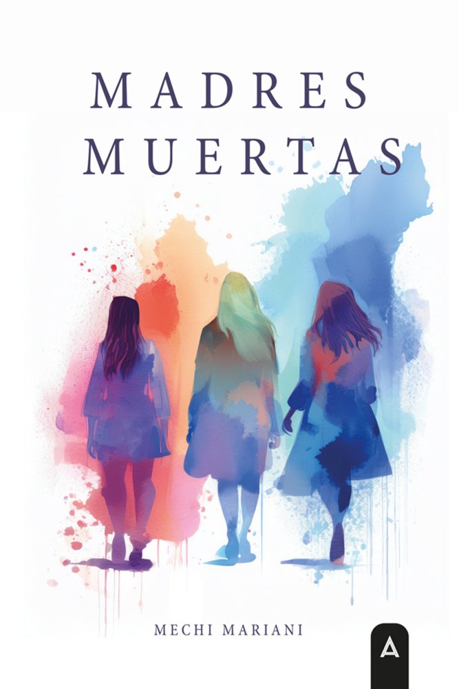 Madres muertas, de , Mariani, Mechi | portada del libro