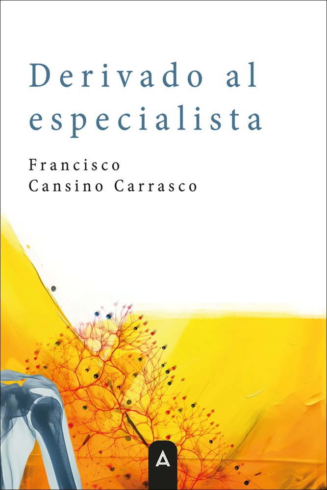 Derivado al especialista, de , Cansino Carrasco, Francisco | portada del libro