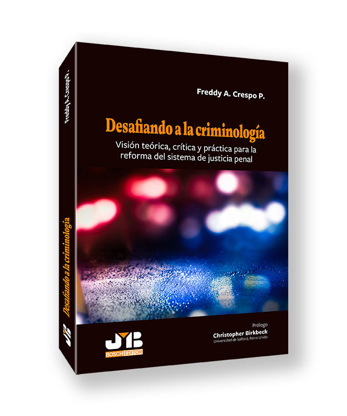 DESAFIANDO A LA CRIMINOLOGIA, de CRESPO P., FREDDY A. | portada del libro