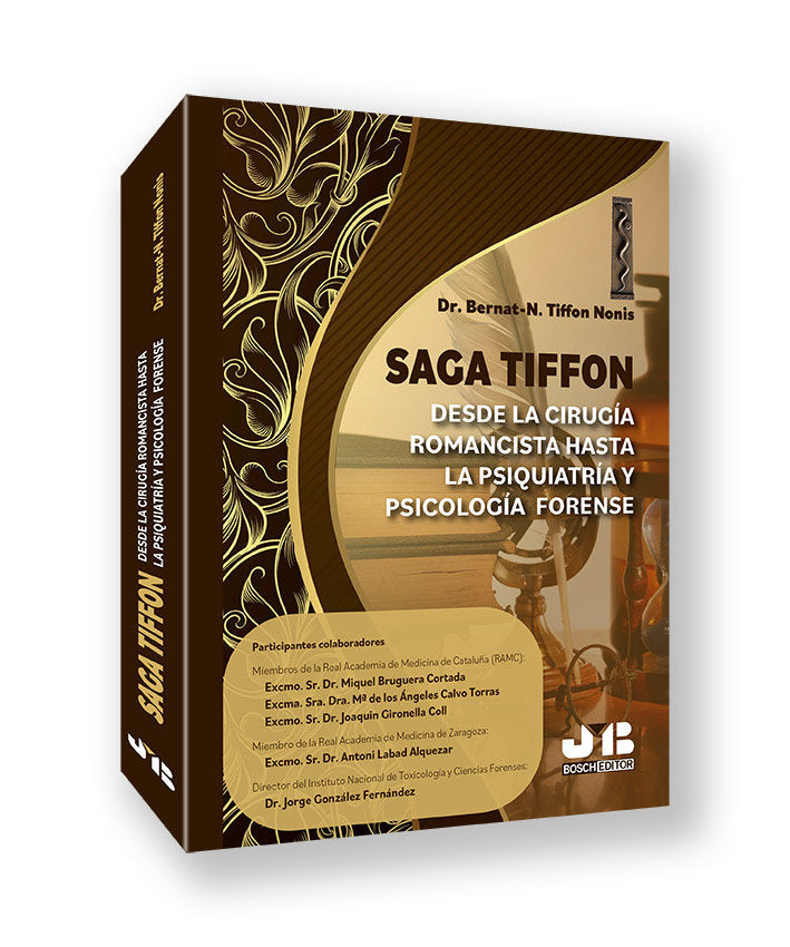 SAGA TIFFON: DESDE LA CIRUGIA ROMANCISTA HASTA LA PSIQUIATRIA Y PSICOLOGIA FOREN, de TIFFON NONIS, BERNAT-N. | portada del li
