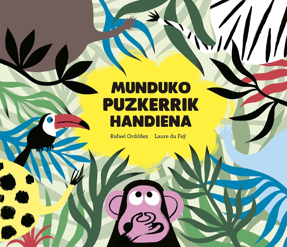 Munduko puzkerrik handiena, de DU FAY,LAURE | portada del libro