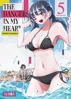 THE DANGERS IN MY HEART 05, de NORIO SAKURAI | portada del libro