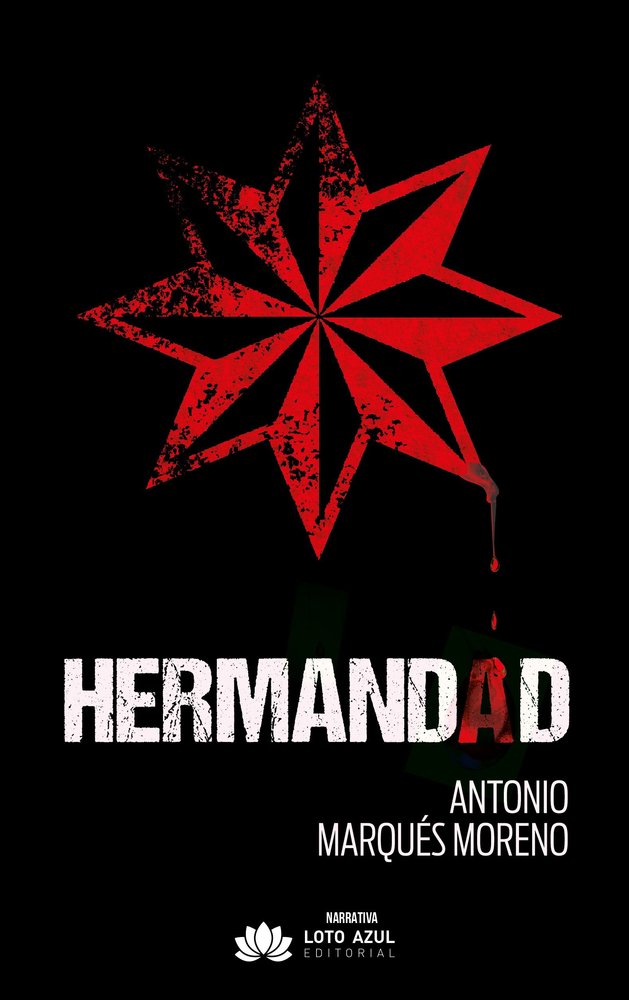 Hermandad, de Marqués Moreno, Antonio | portada del libro