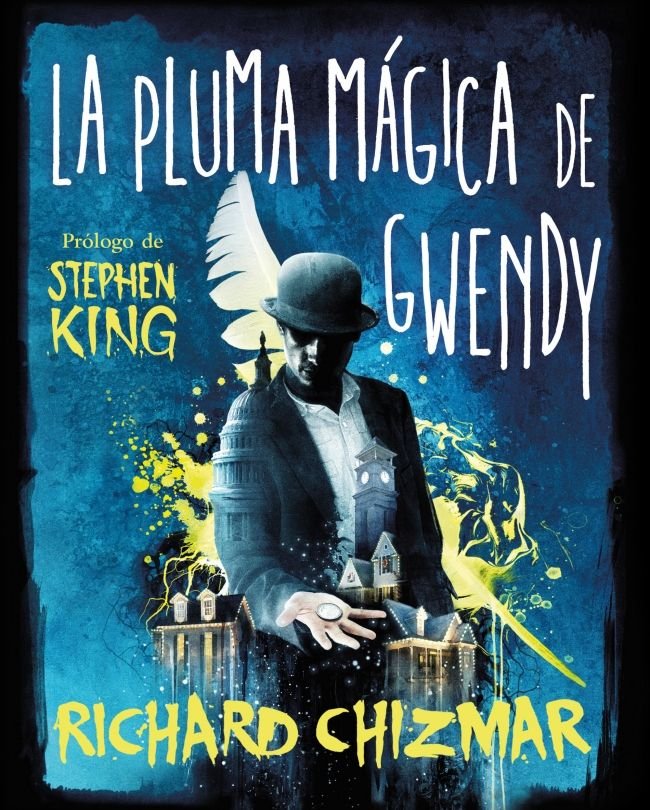 LA PLUMA MAGICA DE GWENDY (TRILOGIA LA CAJA DE BOTONES DE GWENDY 2), de CHIZMAR, RICHARD | portada del libro