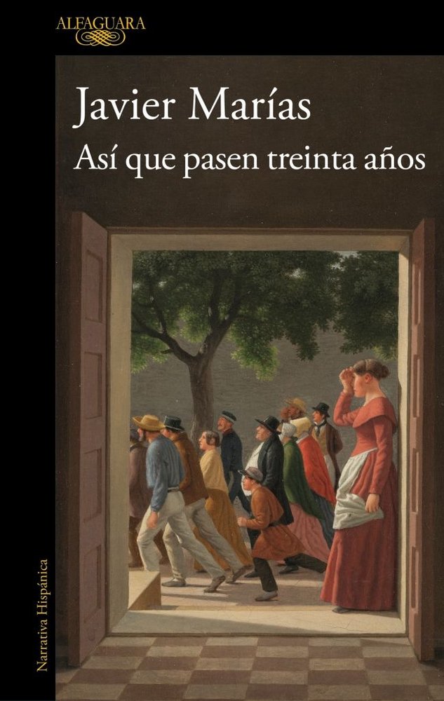 ASI QUE PASEN TREINTA AÑOS, de JAVIER MARIAS | portada del libro