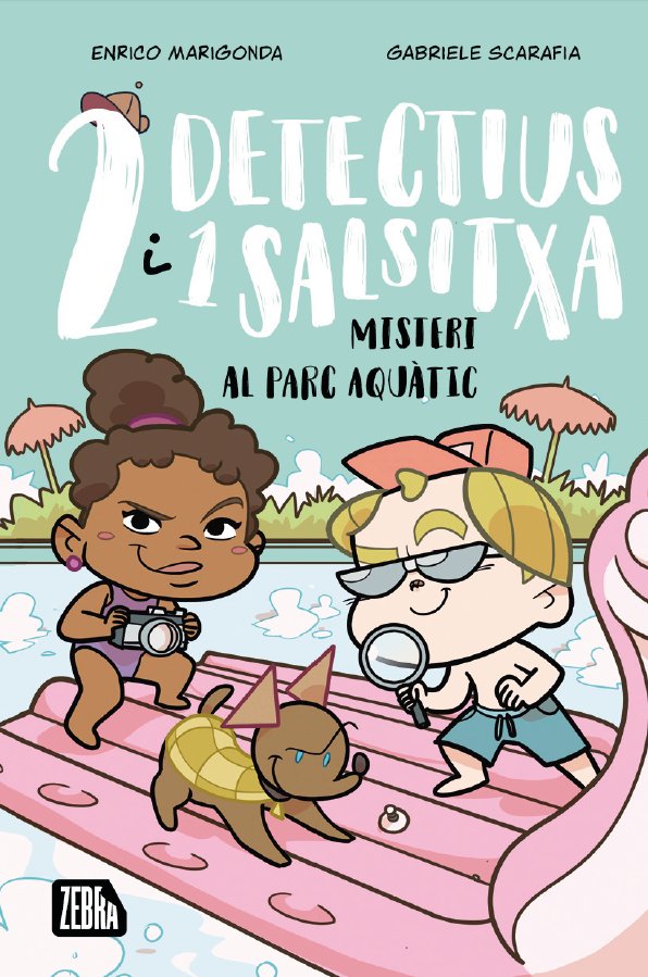 DOS DETECTIUS I UN SALSITXA 2 MISTERI AL PARC AQUATIC, de ENRICO MARIGONDA | portada del libro