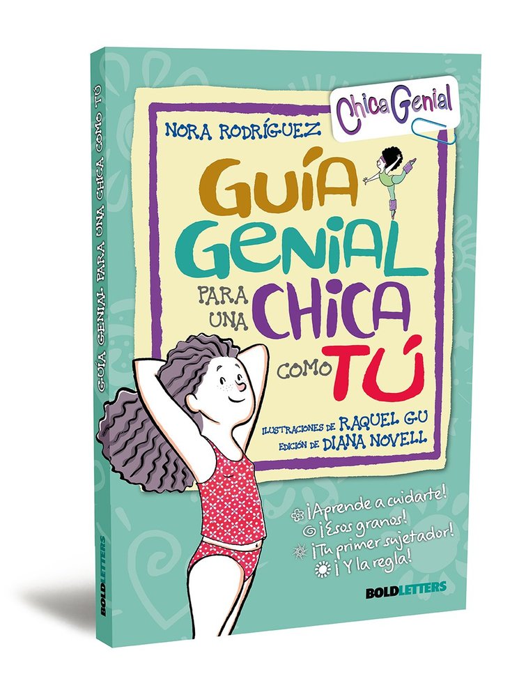 GUIA GENIAL PARA UNA CHICA COMO TU, de RODRIGUEZ, NORA | portada del libro