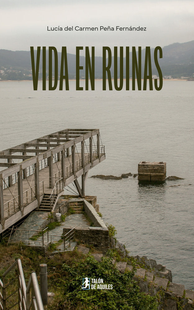 Vida en ruinas, de , Peña Fernández, Lucía del Carmen | portada del libro