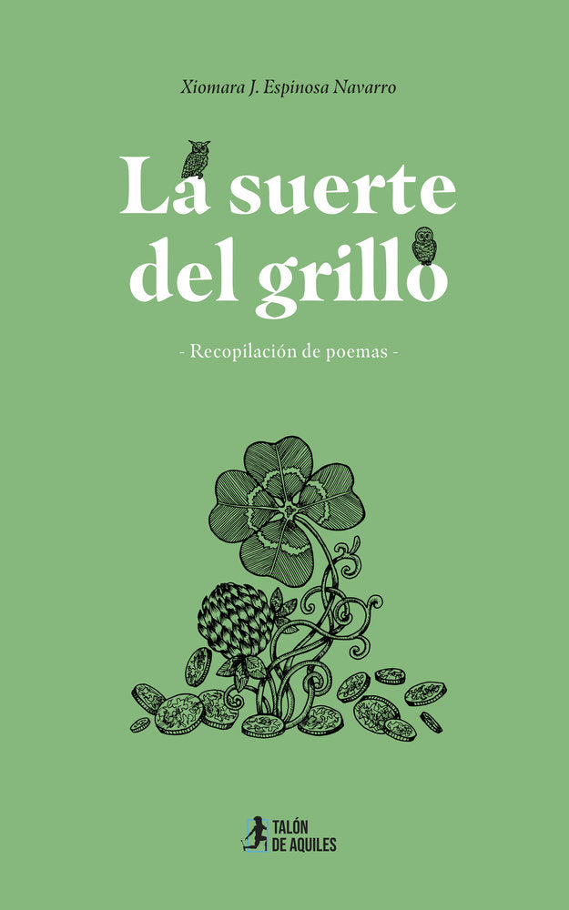 La suerte del grillo, de , Espinosa Navarro, Xiomara J. | portada del libro