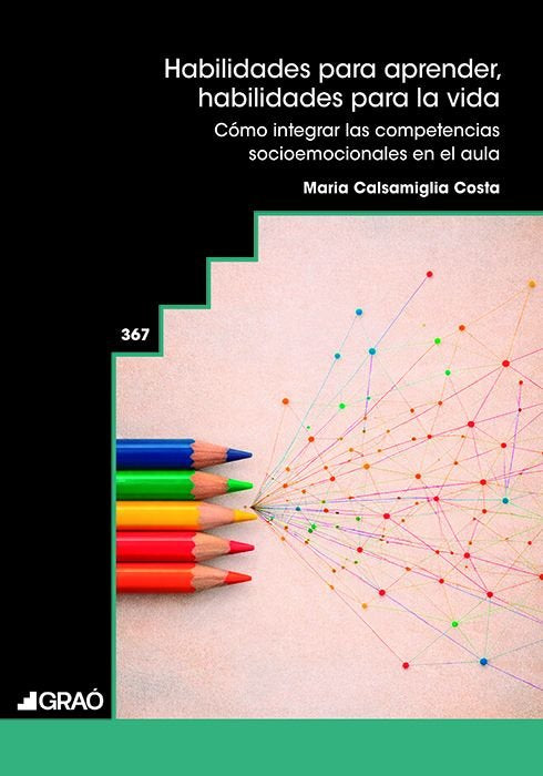 HABILIDADES PARA APRENDER, HABILIDADES PARA LA VIDA, de CALSAMIGLIA COSTA, MARIA | portada del libro