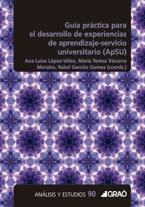 GU¡A PRACTICA PARA EL DESARROLLO DE EXPERIENCIAS DE APRENDIZAJE SERVICIO UNIVERS, de ANDRADE ZAPATA, JOSE SANTIAGO | portada
