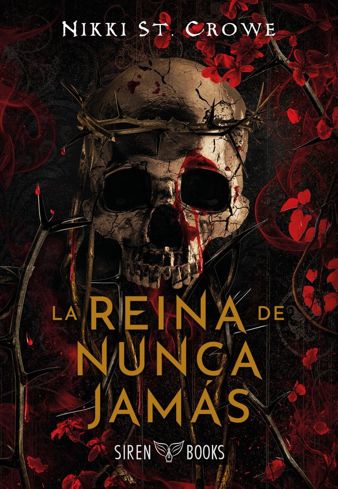REINA DE NUNCA JAMAS,LA, de ST CROWE,NIKKI | portada del libro