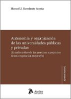 AUTONOMIA Y ORGANIZACION DE LAS UNIVERSIDADES PUBLICAS Y PR, de Manuel Sarmiento Acosta | portada del libro