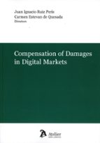 COMPENSATION OF DAMAGES IN DIGITAL MARKETS, de Juan Ignacio Ruiz Peris | portada del libro