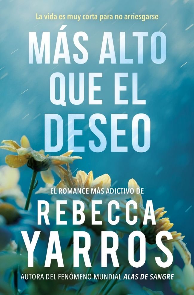 MAS ALTO QUE EL DESEO VUELO Y GLORIA 2, de REBECCA YARROS | portada del libro
