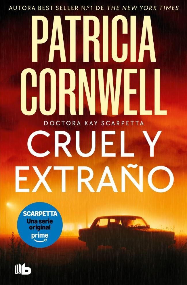 CRUEL Y EXTRAÑO (DOCTORA KAY SCARPETTA 4), de CORNWELL, PATRICIA | portada del libro