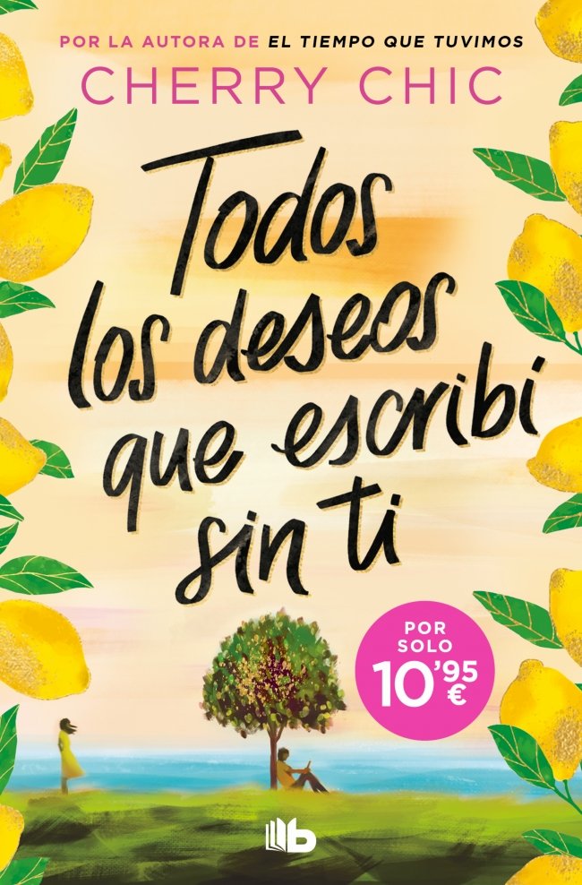 TODOS LOS DESEOS QUE ESCRIBI SIN TI, de CHERRY CHIC | portada del libro