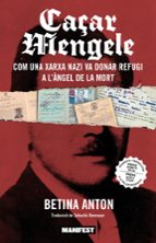 CAAR MENGELE, de BETINA ANTON | portada del libro