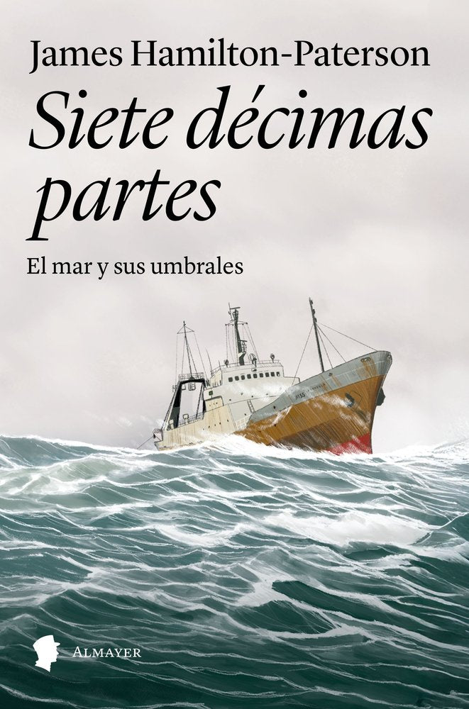 Siete decimas partes:el mar y sus umbrales, de JAMES HAMILTON | portada del libro