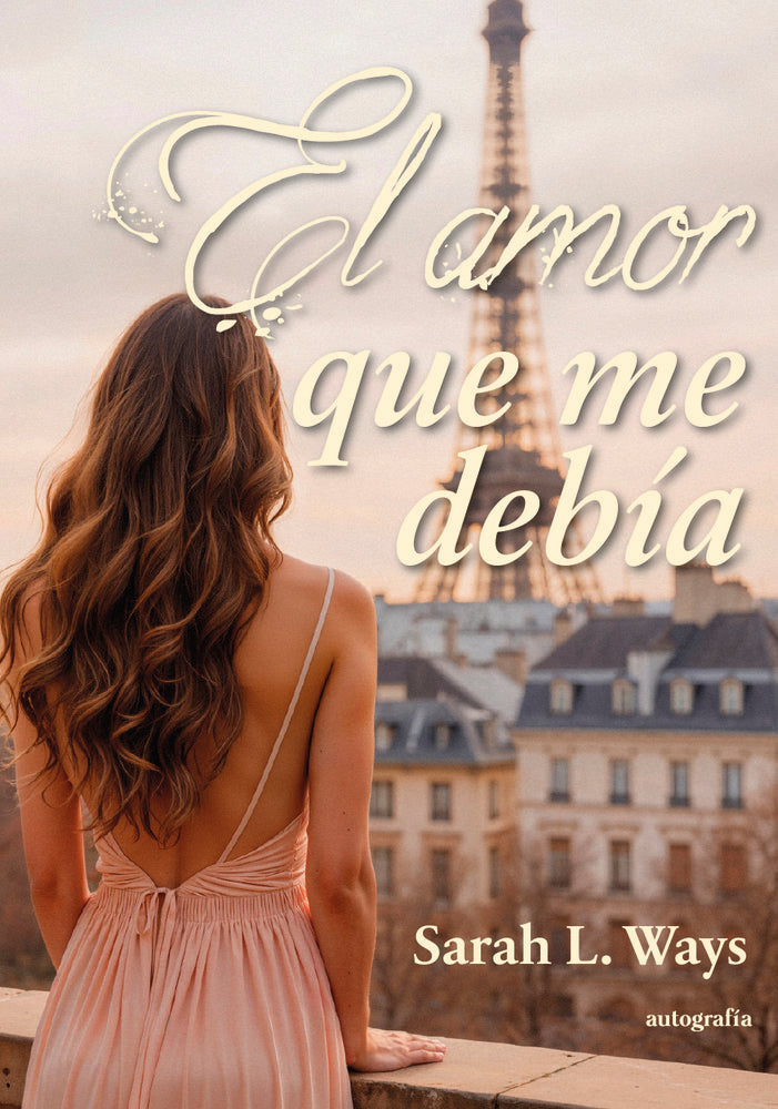 El amor que me debía, de L. Ways, Sara | portada del libro