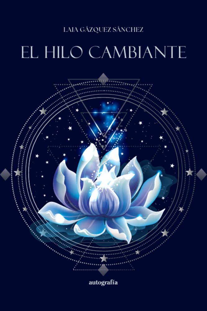 El hilo cambiante, de Gázquez Sánchez, Laia | portada del libro