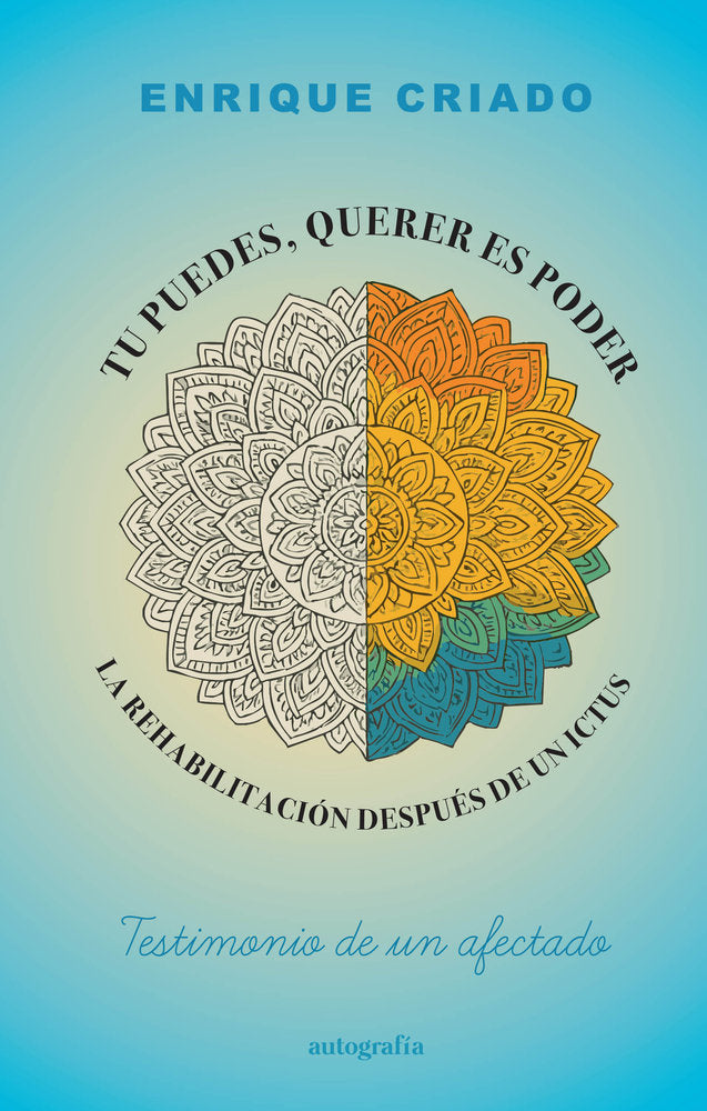 Tú puedes, querer es poder, de Criado García, Enrique | portada del libro