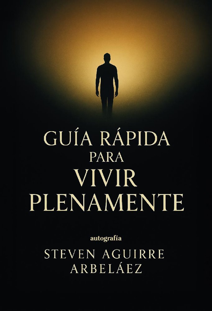 Guía para vivir plenamente, de Aguirre Arbeláez, Steven | portada del libro