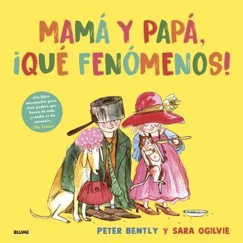 MAMÁ Y PAPÁ, ¡QUÉ FENÓMENOS!, de OGILVIE | portada del libro