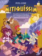 MITIQUISSIM, de Pol Gise | portada del libro