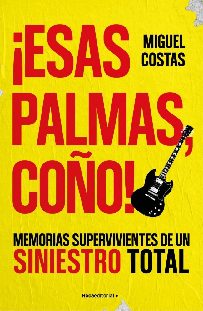 ESAS PALMAS COÑO, de MIGUEL COSTAS | portada del libro