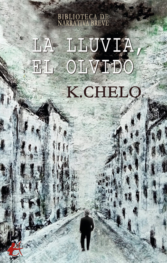LA LLUVIA, EL OLVIDO, de Chelo, K. | portada del libro