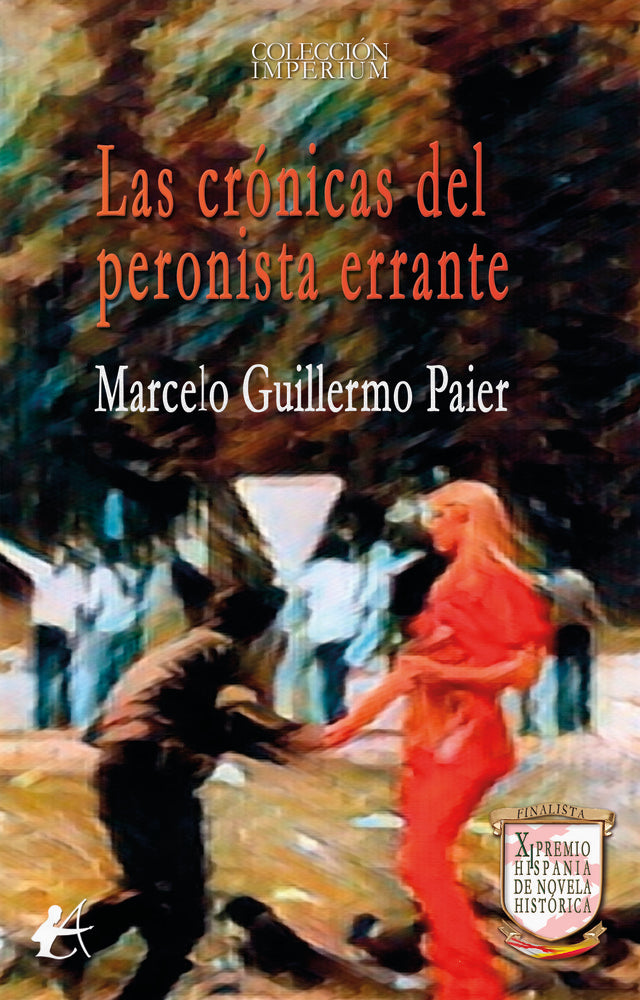 Las crónicas del peronista errante, de Guillermo Paier, Marcelo | portada del libro