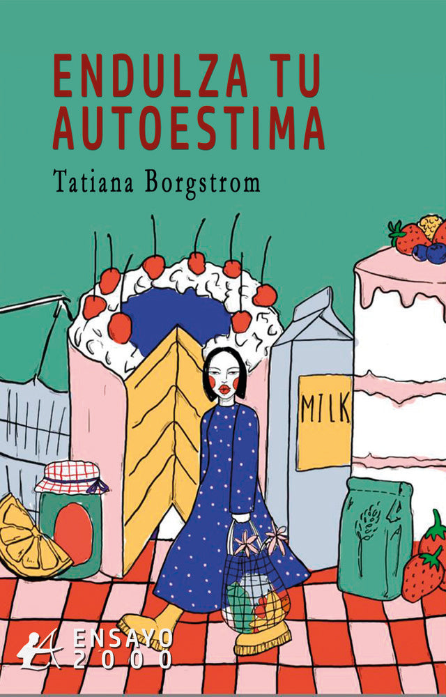 Endulza tu autoestima, de Borgstrom, Tatiana | portada del libro