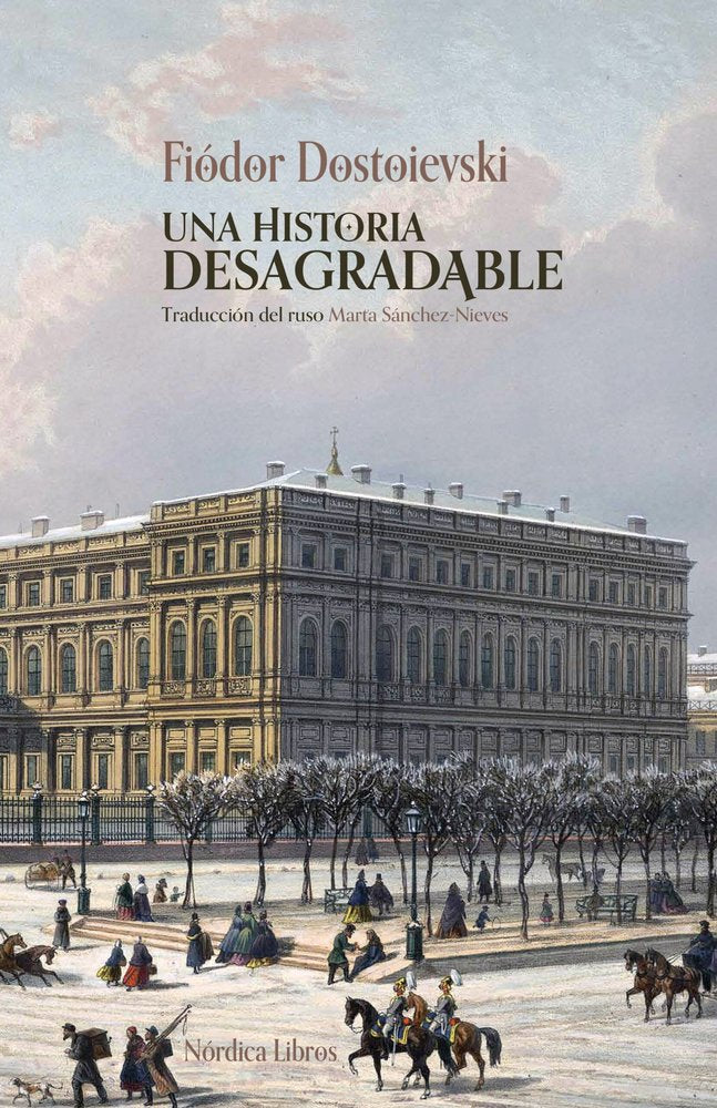 UNA HISTORIA DESAGRADABLE, de DOSTOIEVSKI,FIODOR | portada del libro